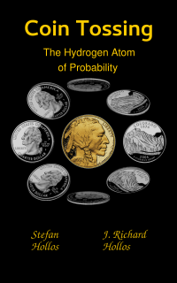 Cover for Coin Tossing: The Hydrogen Atom of Probability