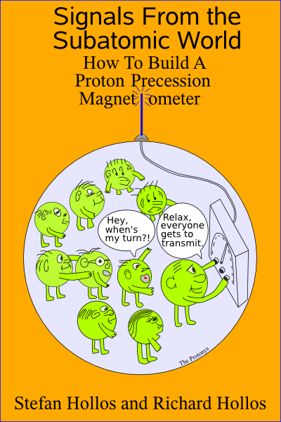 Signals from the Subatomic World: How to Build a Proton Precession Magnetometer - cover image